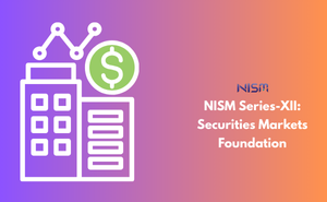 NISM Series-XII: Securities Markets Foundation Exam