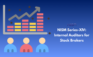 NISM Series-XIV: Internal Auditors for Stock Brokers Exam