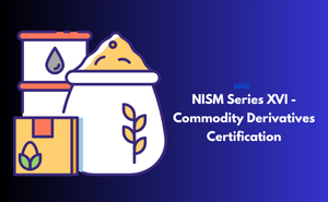 NISM Series XVI - Commodity Derivatives Certification Exam