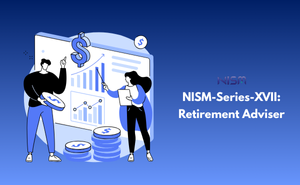 NISM-Series-XVII: Retirement Adviser Exam