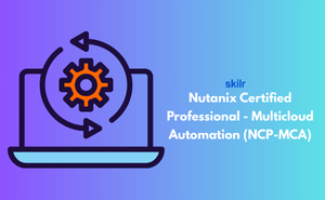 Nutanix Certified Professional - Multicloud Automation (NCP-MCA) Exam