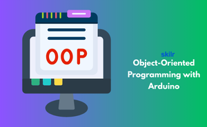 Object-Oriented Programming with Arduino