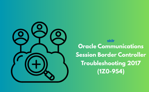 Oracle Communications Session Border Controller Troubleshooting 2017 (1Z0-954) Exam