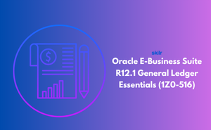 Oracle E-Business Suite R12.1 General Ledger Essentials (1Z0-516)