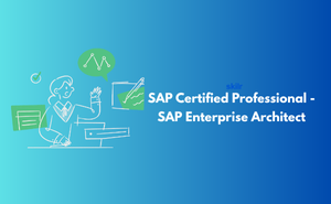 P_SAPEA_2023 - SAP Certified Professional - SAP Enterprise Architect