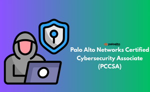 Palo Alto Networks Certified Cybersecurity Associate (PCCSA) Exam