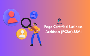 Pega Certified Business Architect (PCBA) 88V1