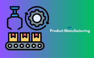Product Manufacturing
