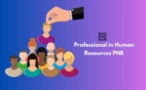 Professional in Human Resources PHR Exam