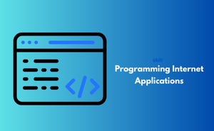 Certificate in Programming Internet Applications