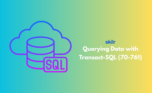 Querying Data with Transact-SQL (70-761)