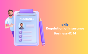 Regulation of Insurance Business-IC 14