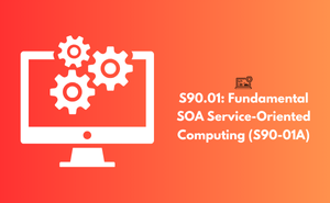 S90.01: Fundamental SOA Service-Oriented Computing (S90-01A)
