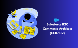Salesforce B2C Commerce Architect (CCD-102)