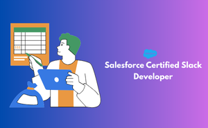 Salesforce Certified Slack Developer