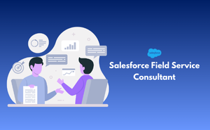 Salesforce Field Service Consultant