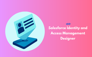 Salesforce Certified Platform Identity and Access Management Architect Exam