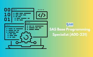 SAS Base Programming Specialist (A00-231) Exam