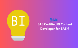 SAS Certified BI Content Developer for SAS 9