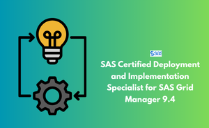 SAS Certified Deployment and Implementation Specialist for SAS Grid Manager 9.4 Exam