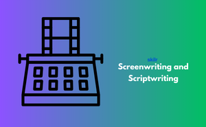 Certificate in Screenwriting and Scriptwriting