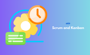 Scrum and Kanban