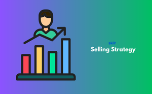 Selling Strategy