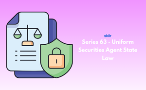 Series 63 – Uniform Securities Agent State Law Exam