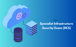Specialist Infrastructure Security Exam (DCS)