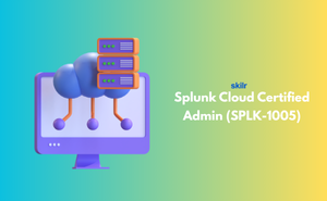 Splunk Cloud Certified Admin (SPLK-1005)