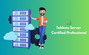 Tableau Server Certified Professional