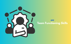 Team Functioning Skills