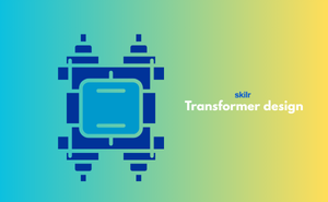 Transformer design
