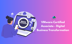 VMware Certified Associate - Digital Business Transformation Exam