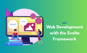 Web Development with the Svelte Framework