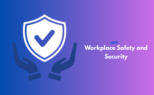 Workplace Safety and Security