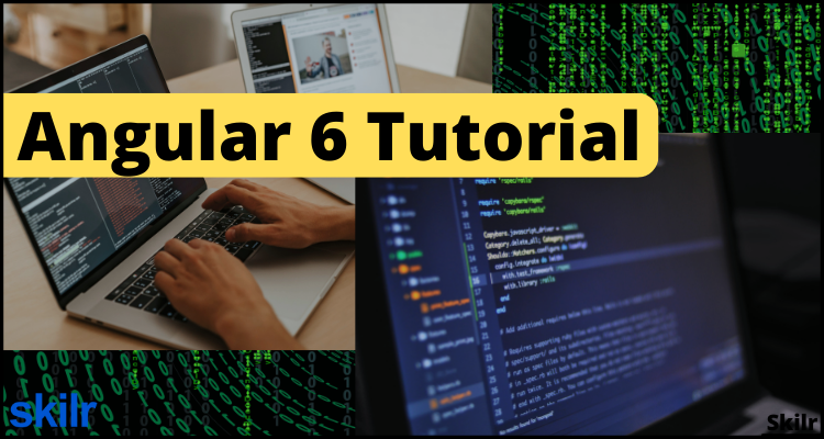 Angular 6 Tutorial