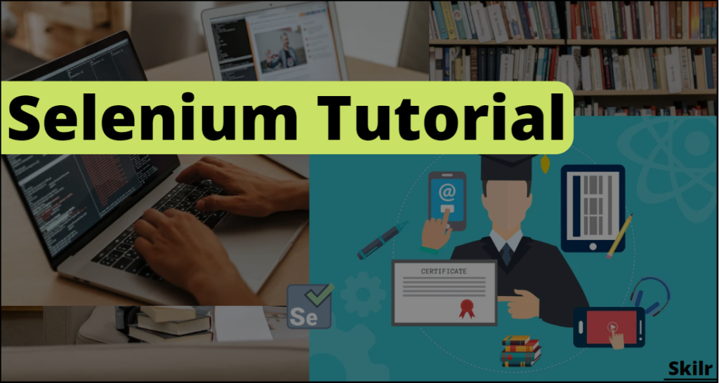 Selenium Tutorial