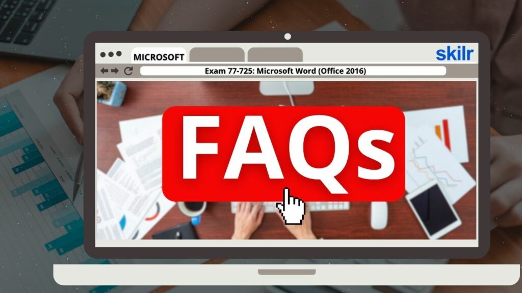 Microsoft 77-725 Exam FAQs
