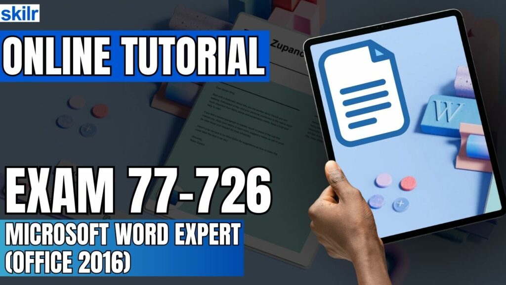 Exam 77-726: Microsoft Word Expert (Office 2016)