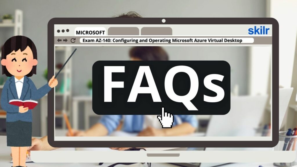 Microsoft AZ-140 Exam FAQs