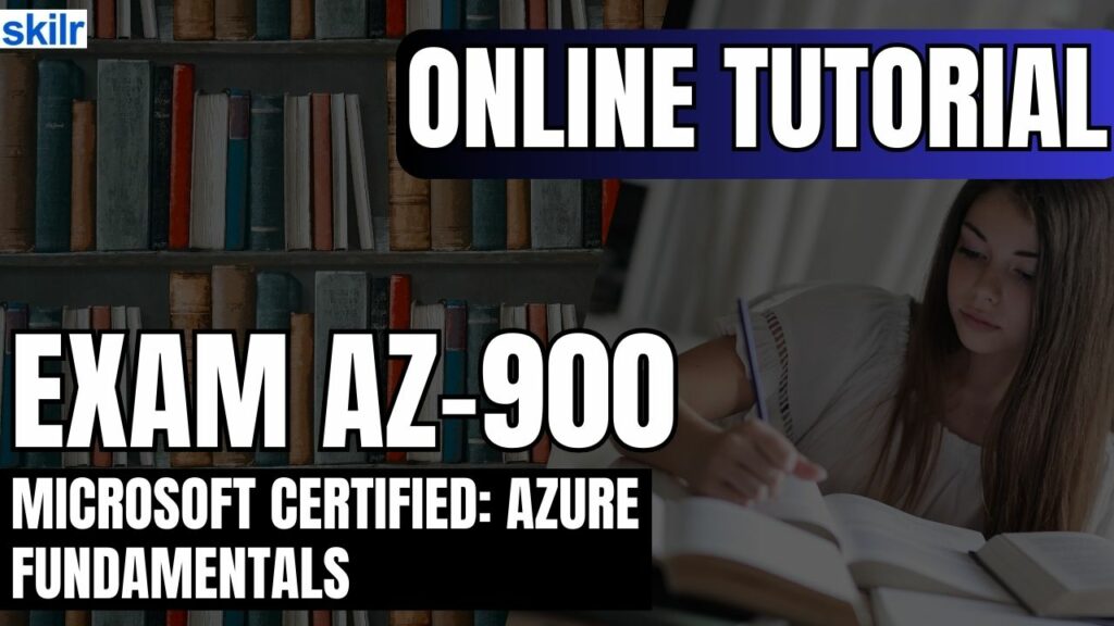 Exam AZ-900 – Microsoft Certified: Azure Fundamentals