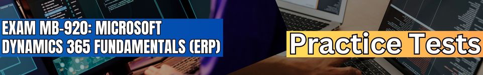 Microsoft Dynamics 365 Fundamentals (ERP) Tests