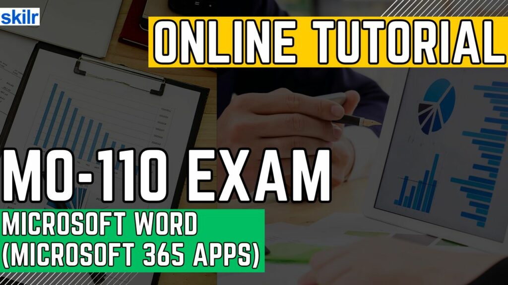 Exam MO-110: Microsoft Word (Microsoft 365 Apps)