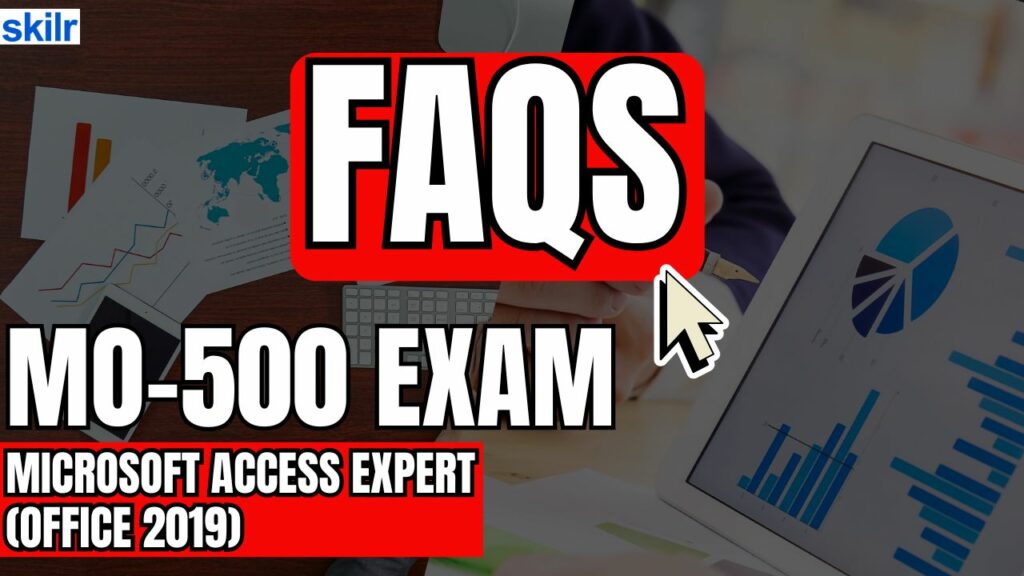 FAQs : Microsoft Access Expert (Office 2019)