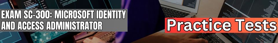 Microsoft Identity and Access Administrator Tests