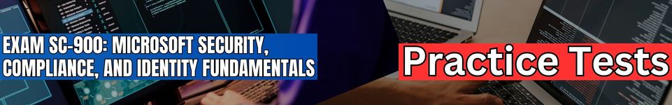 Exam SC-900: Microsoft Security, Compliance, and Identity Fundamentals