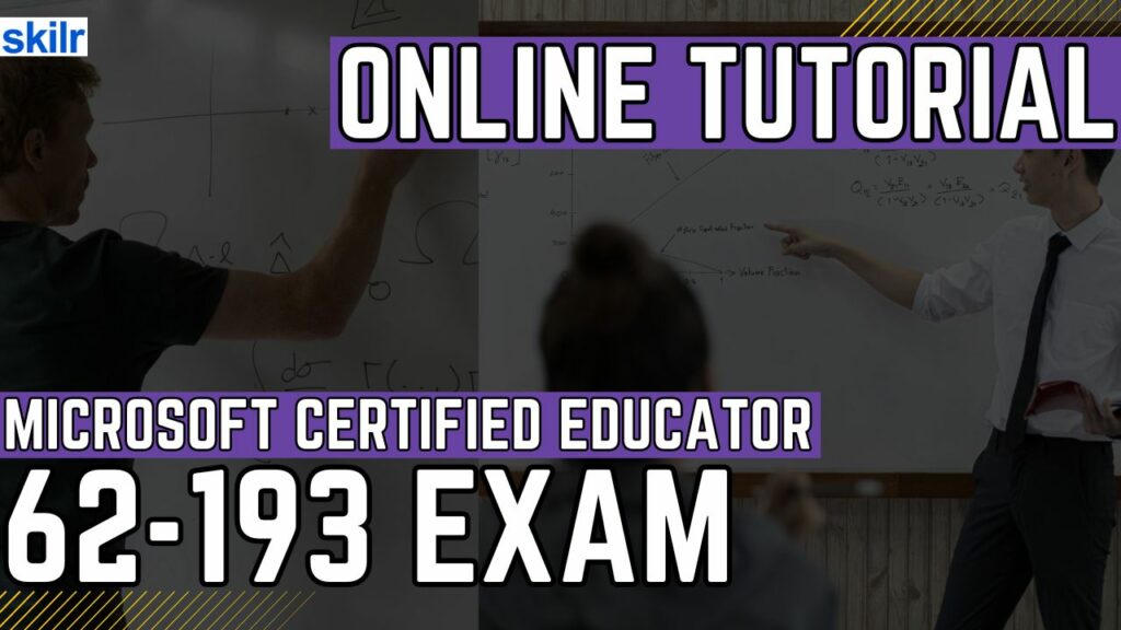 Exam 62-193: Microsoft Certified Educator