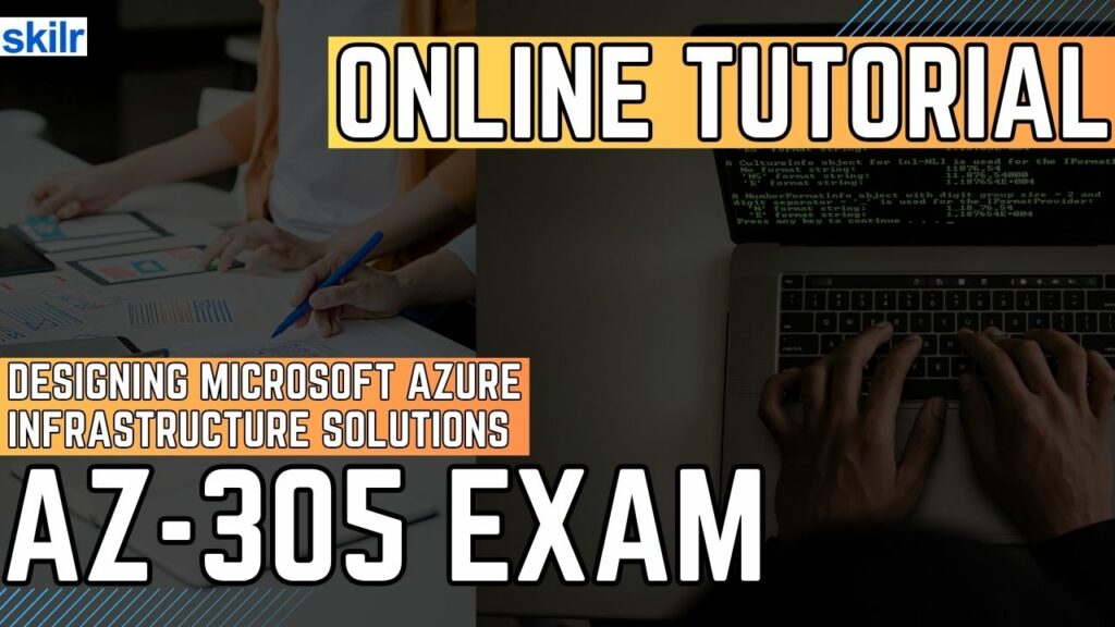 Exam AZ-305: Designing Microsoft Azure Infrastructure Solutions