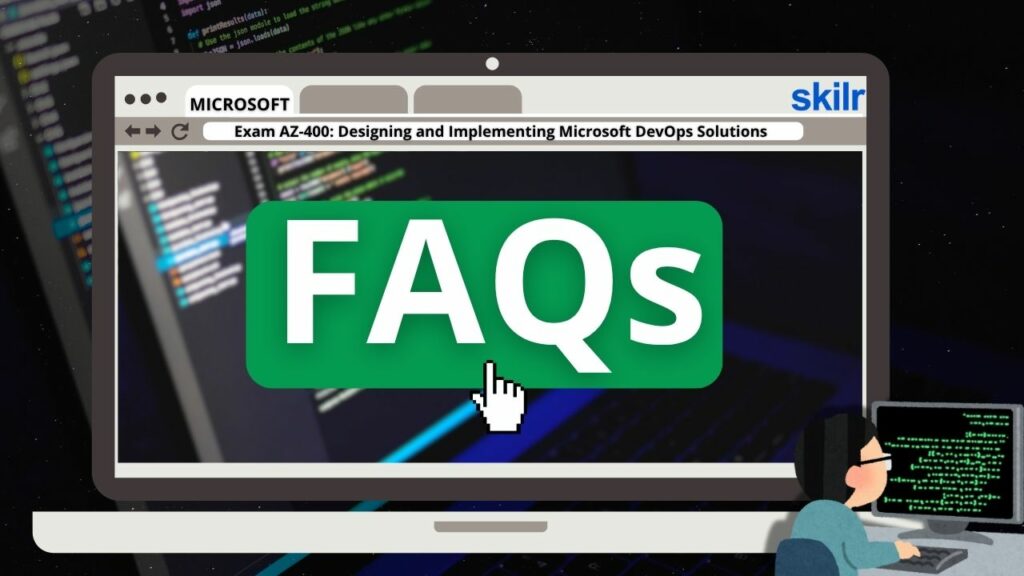 Microsoft AZ-400 Exam FAQs